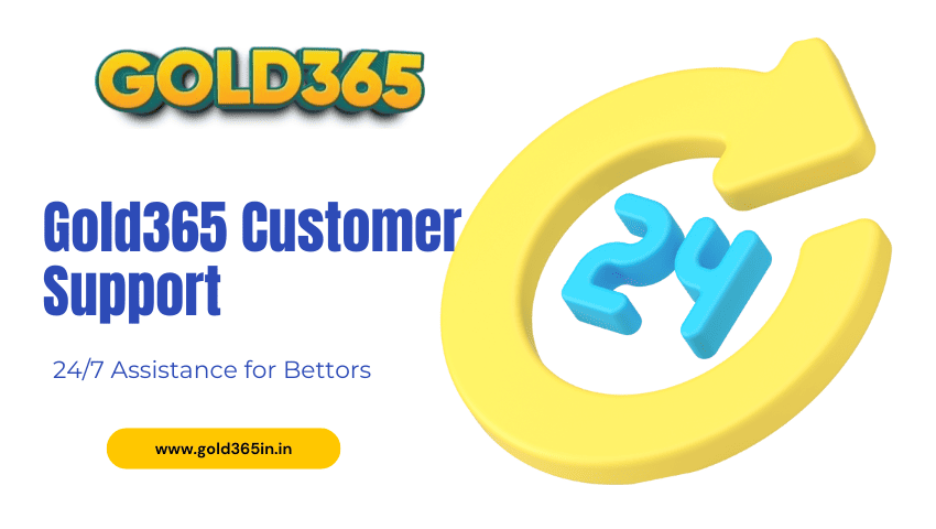 You are currently viewing Gold365 Customer Support: 24/7 Assistance for Bettors