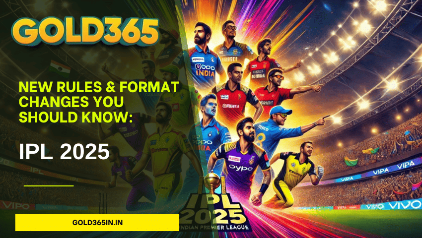 You are currently viewing IPL 2025: New Rules & Format Changes You Should Know