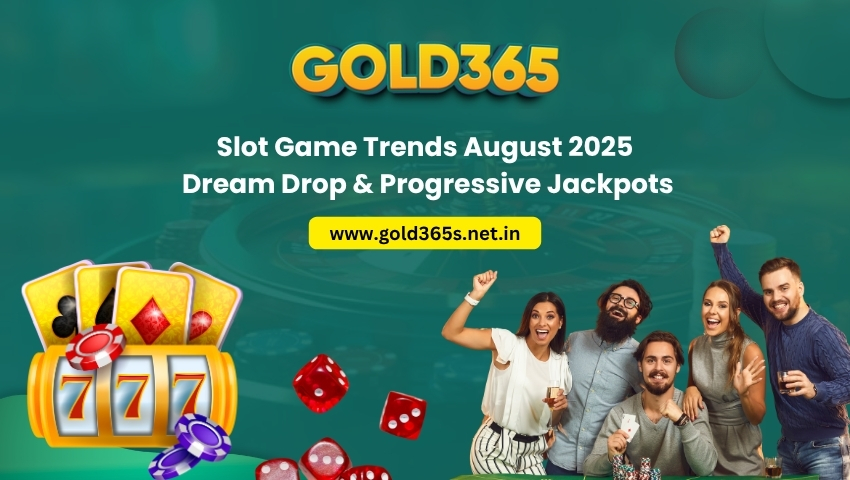 You are currently viewing Slot Game Trends August 2025: Dream Drop & Progressive Jackpots