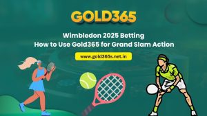 Read more about the article Wimbledon 2025 Betting: How to Use Gold365 for Grand Slam A