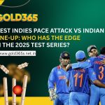 West Indies Pace Attack vs Indian Batting Line-Up Who Has the Edge in the 2025 Test Series